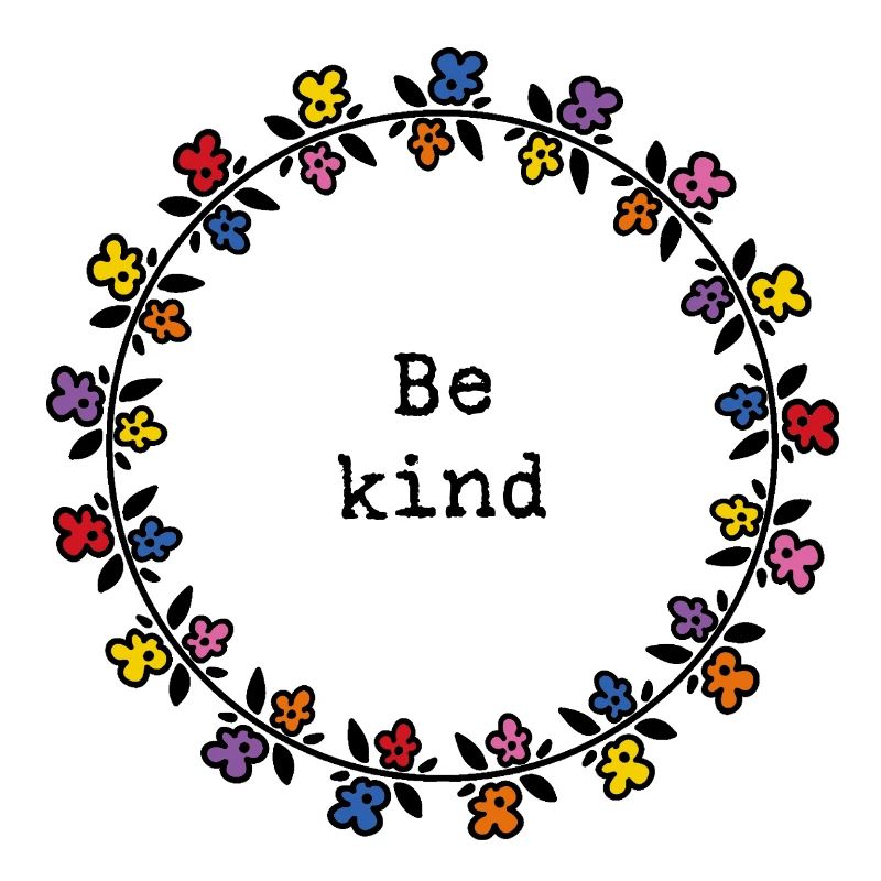 Be kind