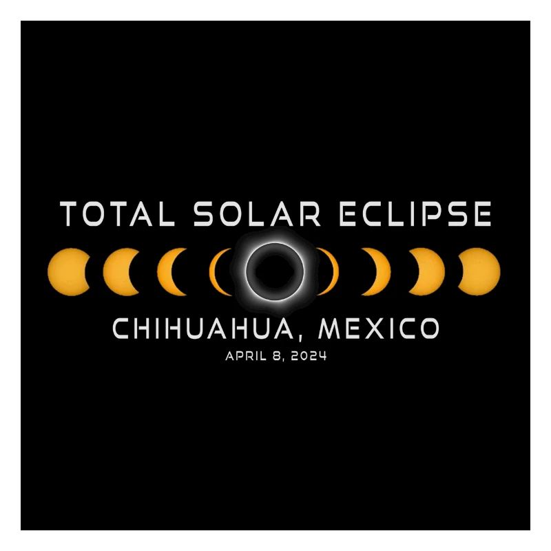 Chihuahua Mexico 2024 Eclipse Cool Souvenir April