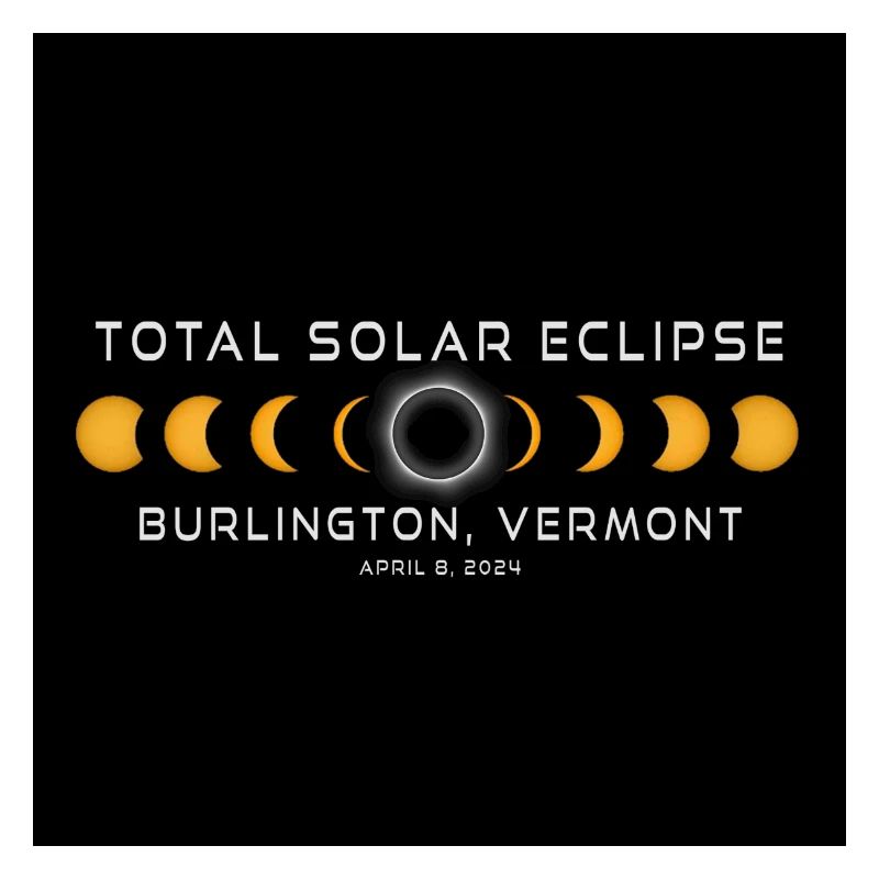 Burlington Vermont 2024 Eclipse Cool Souvenir