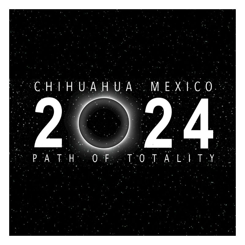 Chihuahua Mexico 2024 Eclipse Souvenir Cool