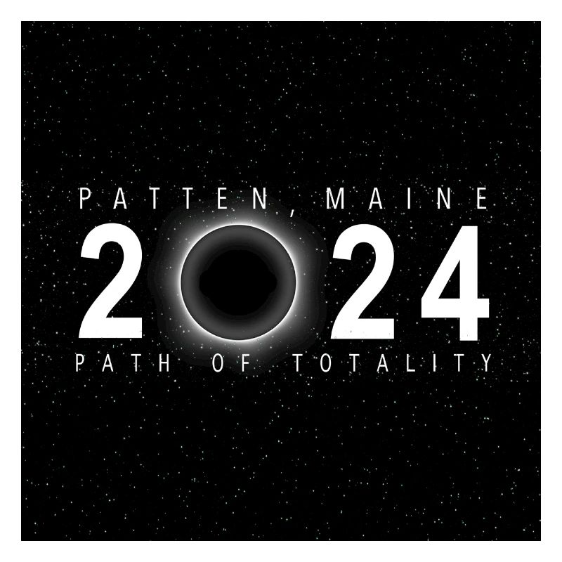 Patten Maine 2024 Eclipse Souvenir Cool Memento