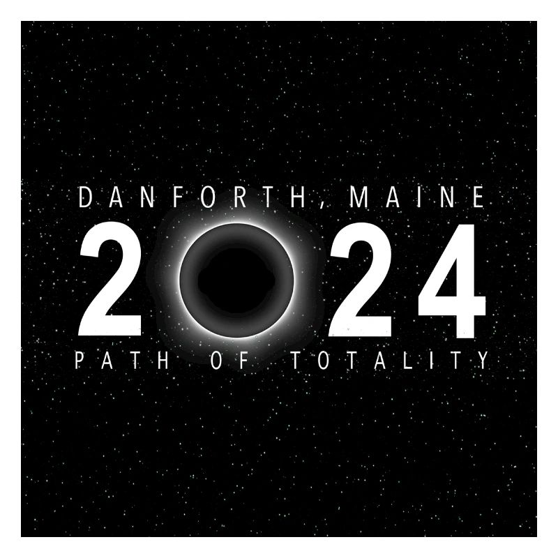Danforth Maine 2024 Eclipse Souvenir Cool Memento