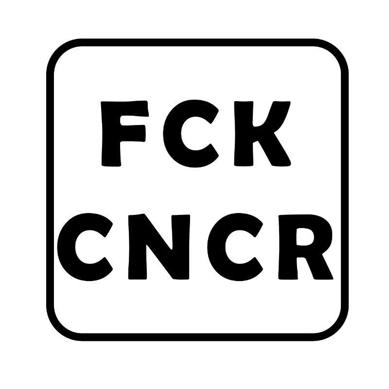 FCK CNCR
