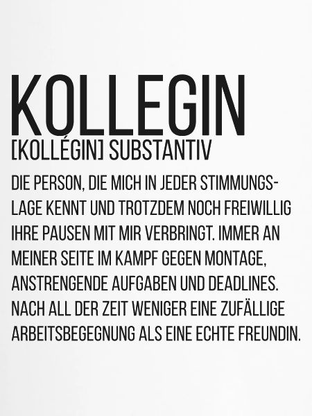 Spruchdesign - Kollegin