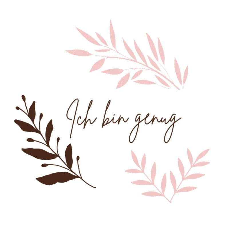 Ich bin genug