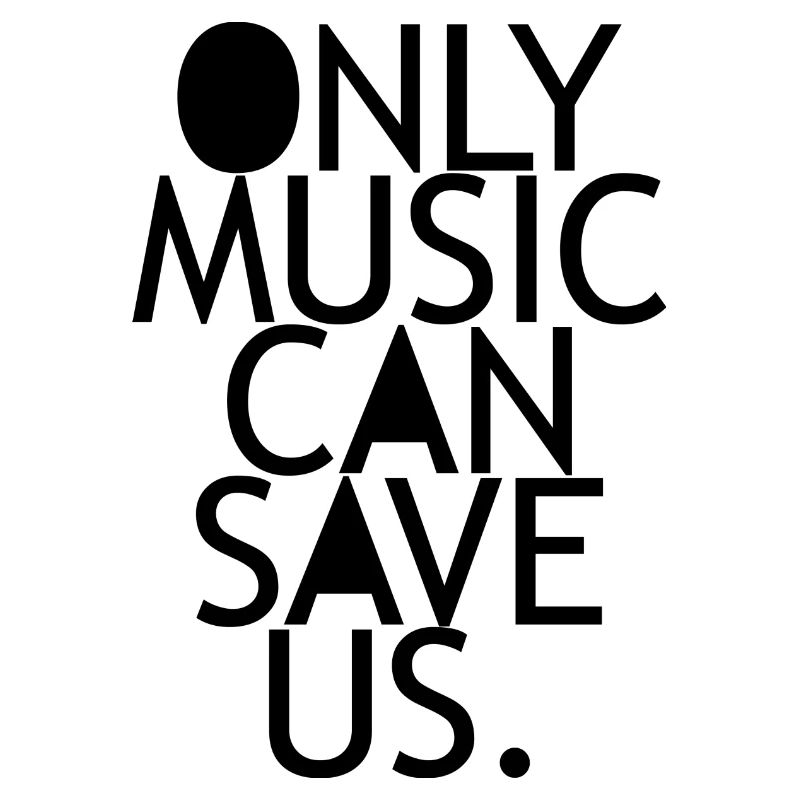 Only Music can save us Geschenk Raving Konzert