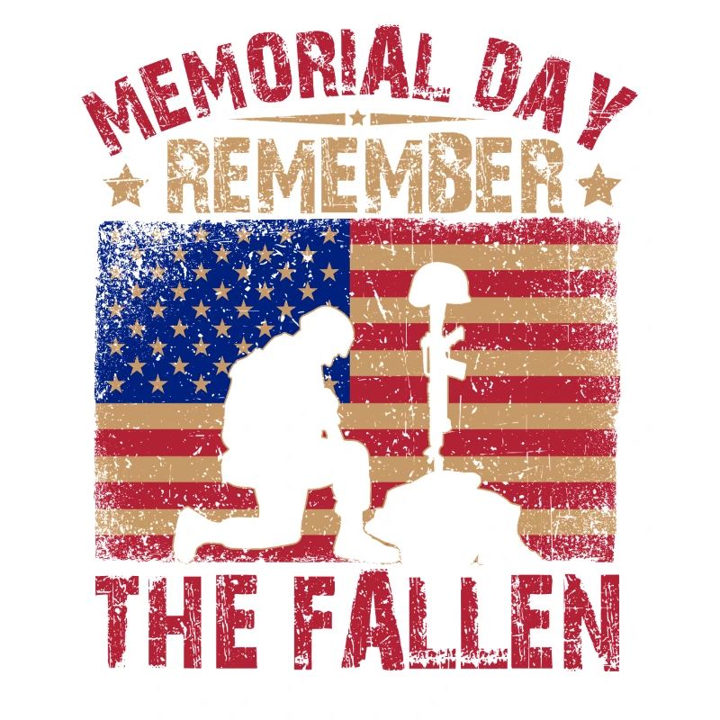 Memorial day Remember the Fallen
