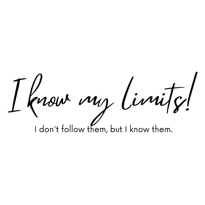 Know your limits