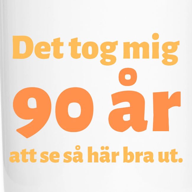 Det tok mig 90 år att se så här bra ut