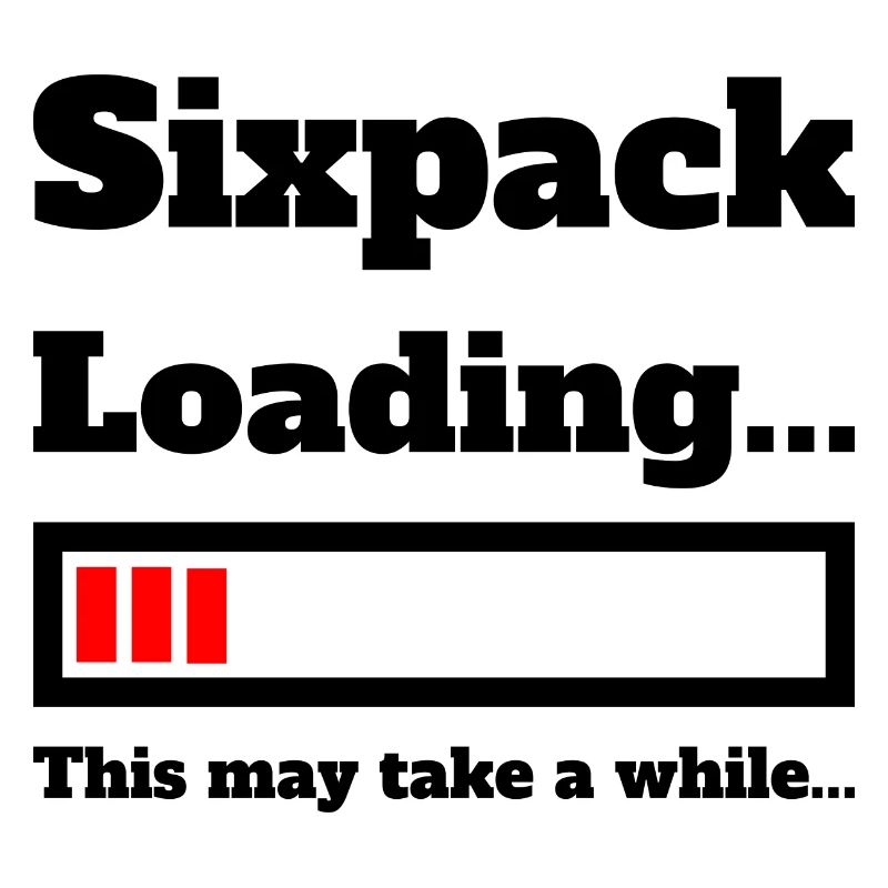 Sixpack loading lustiger Spruch fürs Training Joke