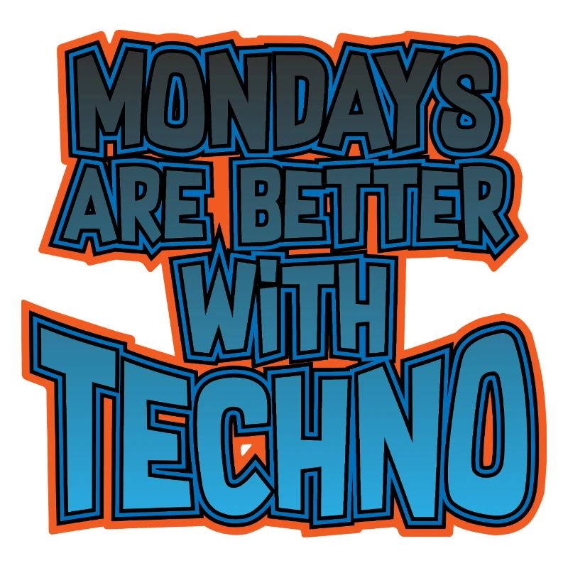 Montags ist besser mit Techno