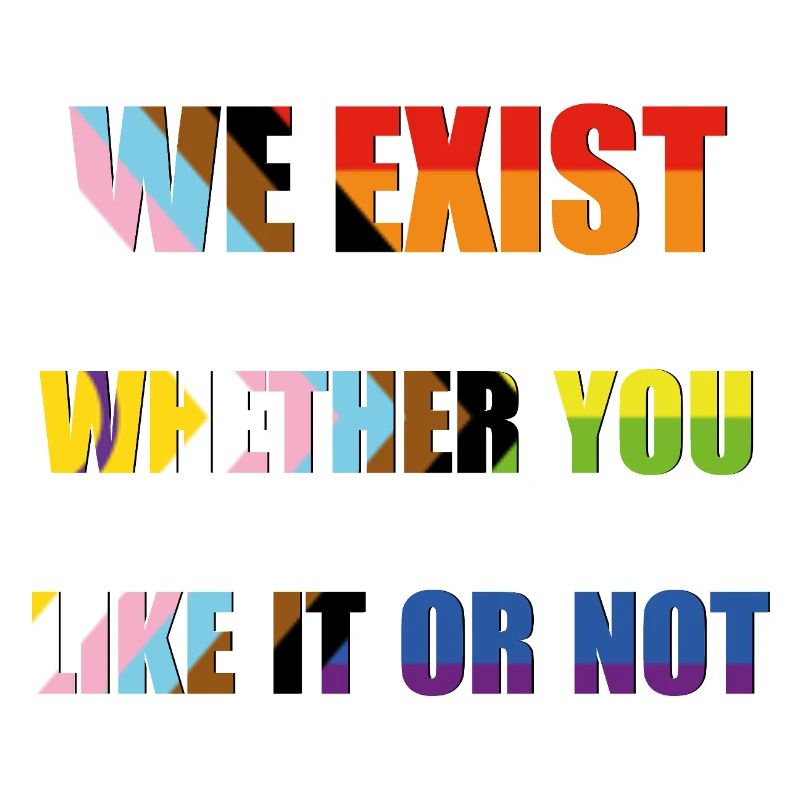 We Exist - Progress Pride Flag