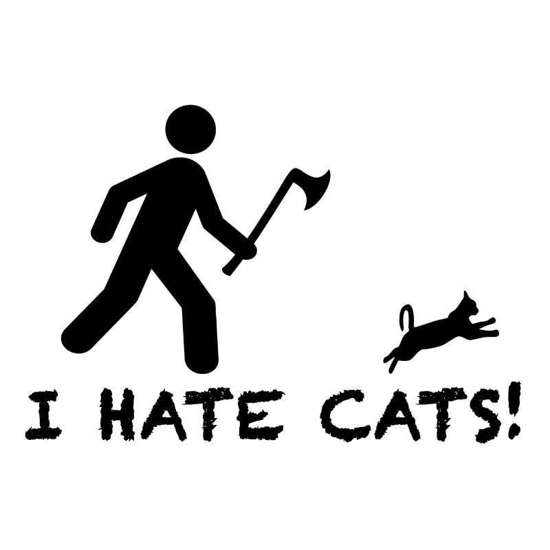 I hate cats, Sarkasmus ironisch lustige Sprüche