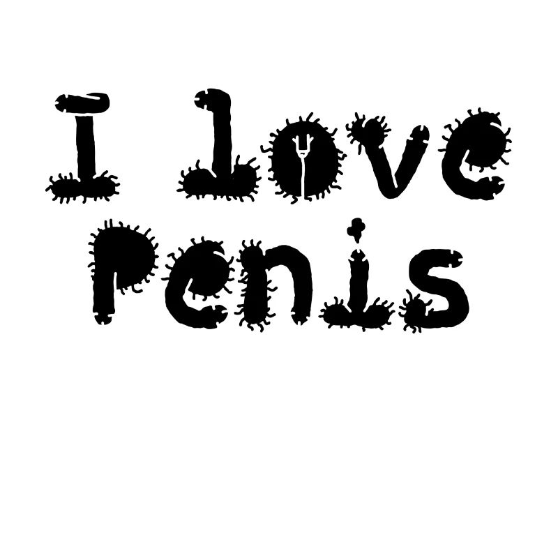 i love penis
