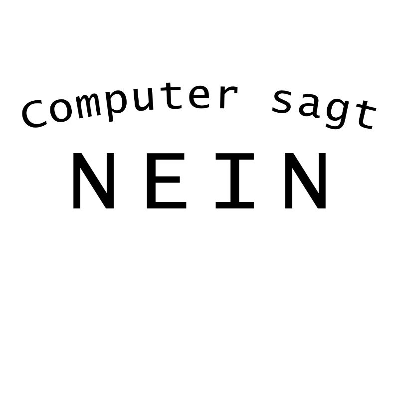 Computer sagt nein