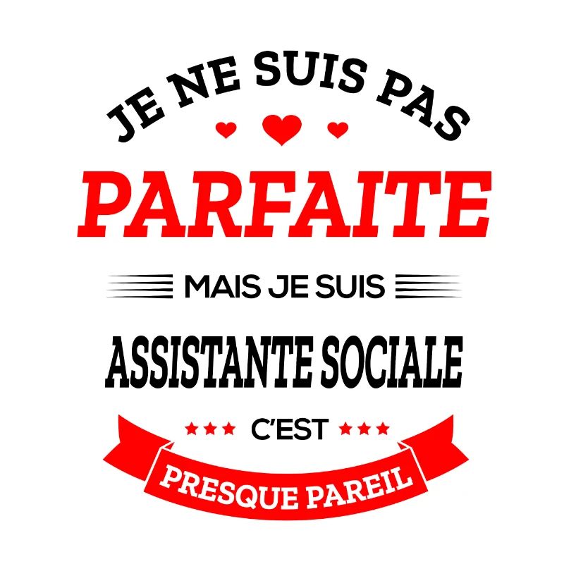 ASSISTANTE SOCIALE PARFAITE