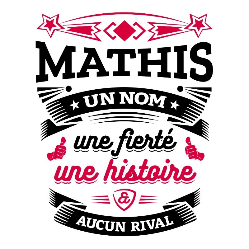 MATHIS UN NOM UNE FIERTÉ AUCUN RIVAL