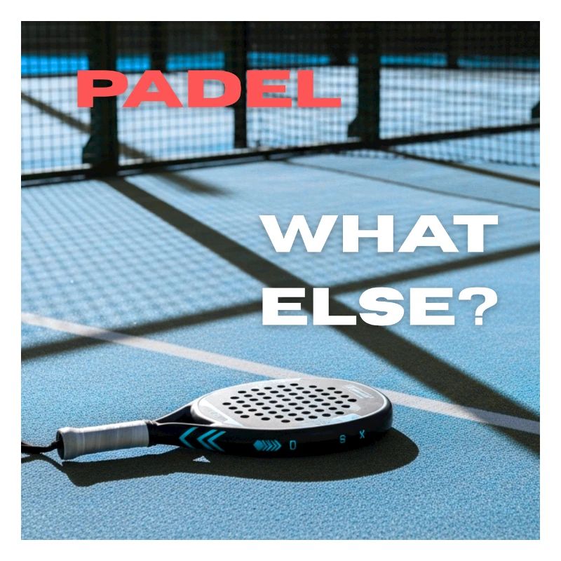 Padel - What Else?