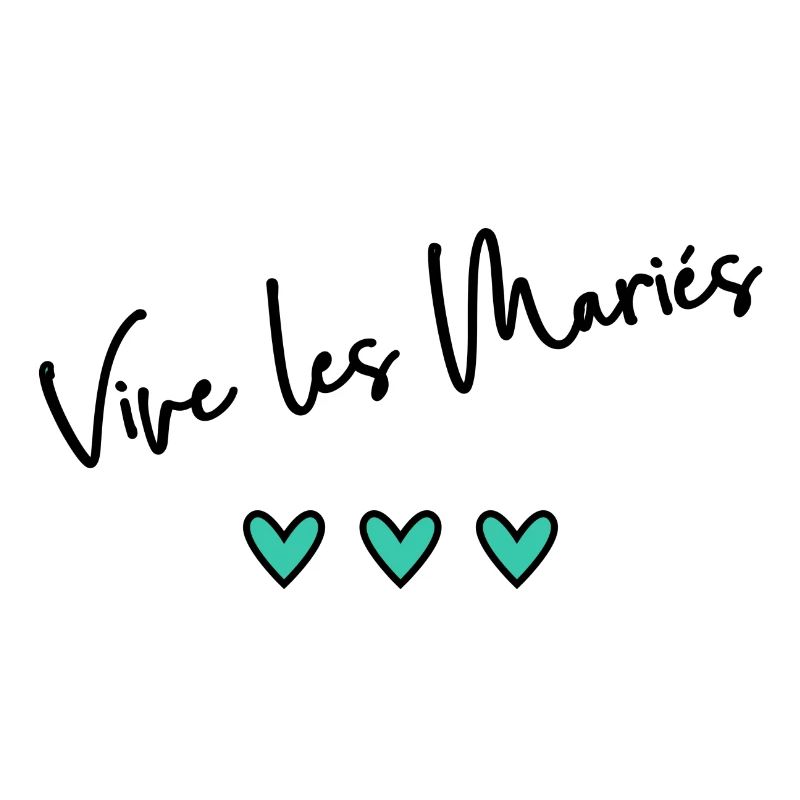 JUST MARRIED. VIVE LES MARIES. EVJF