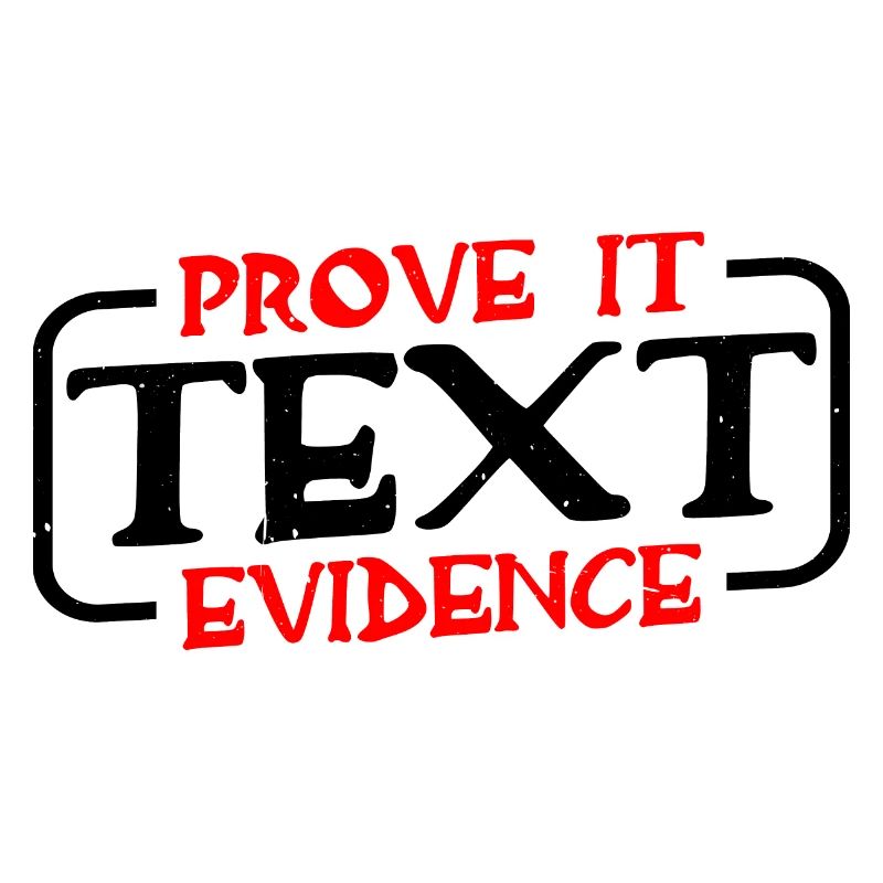 Prove It, Text Evidence 31