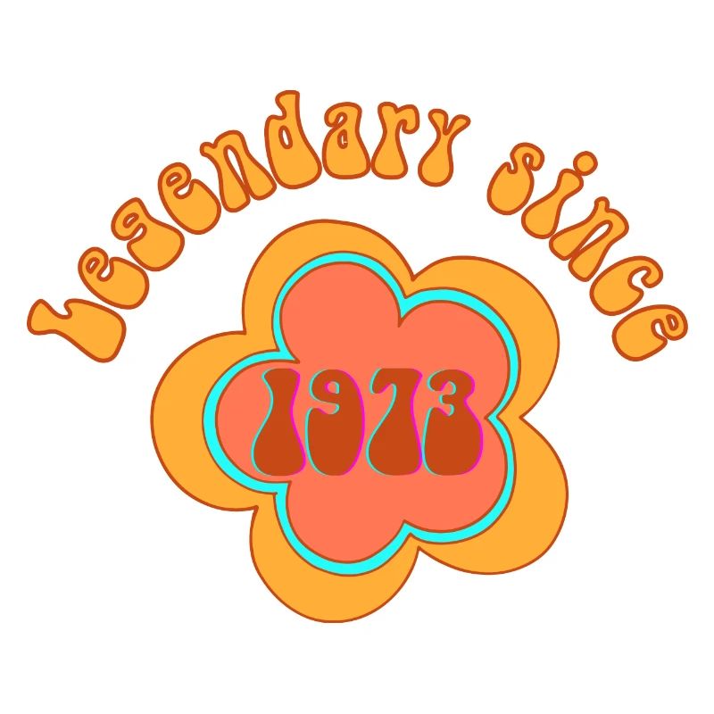 Legendary since 1973 Geburtstag Retro