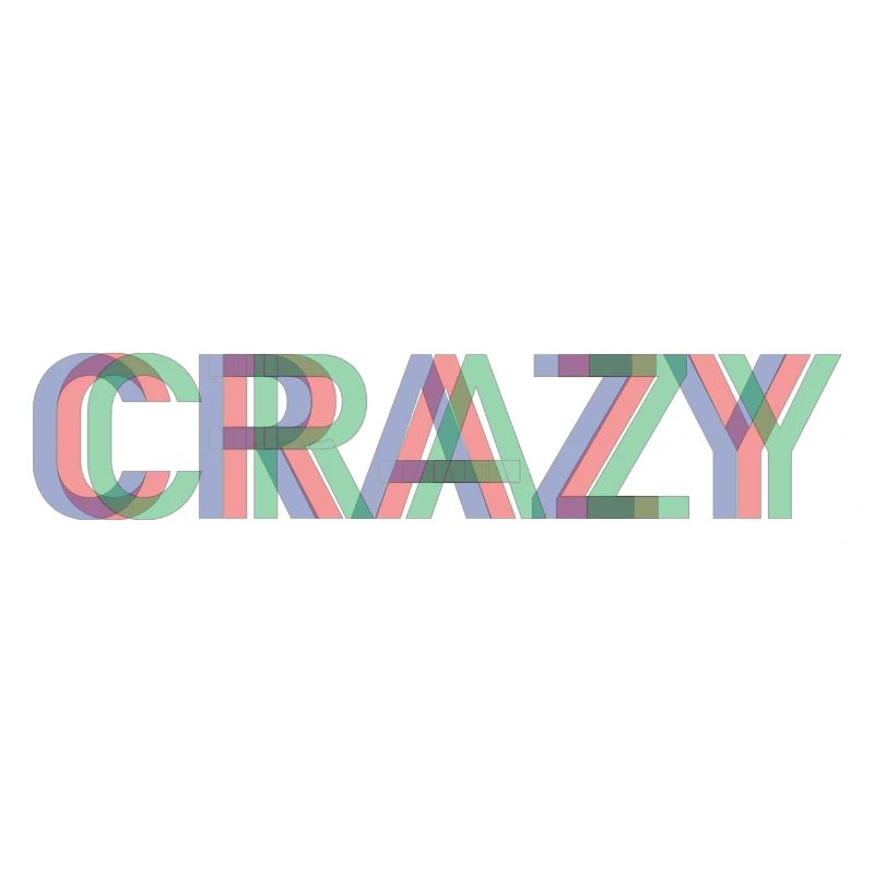 CRAZY