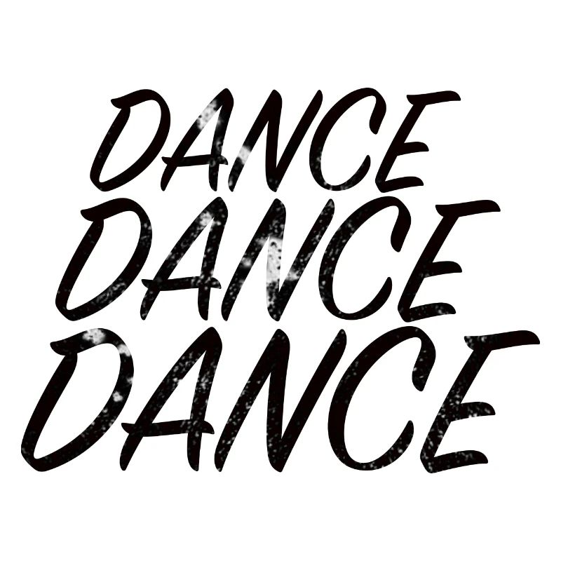 DANCE DANCE DANCE
