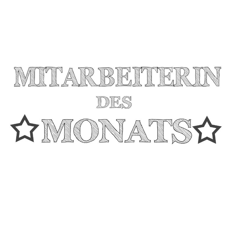 Mitarbeiterin des *Monats*
