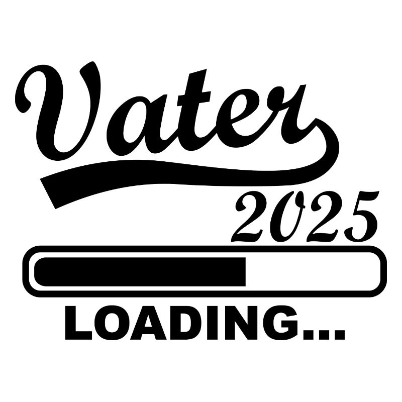 Vater 2025 loading, Ich werde 2025 Papa