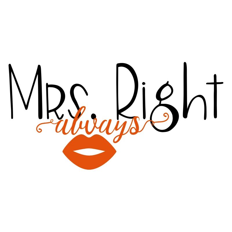 Mrs. always Right