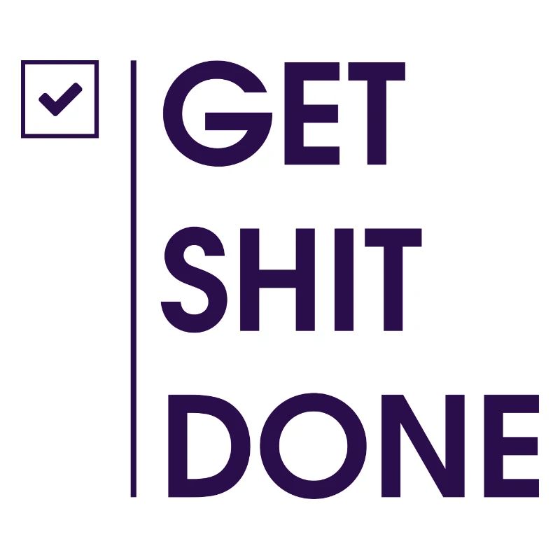 Check GET SHIT DONE - Typo dark purple