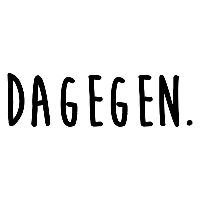 dagegen.