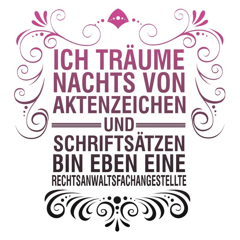 Rechtsanwaltsfachangestellte Sprüche/ Refa Sprüche