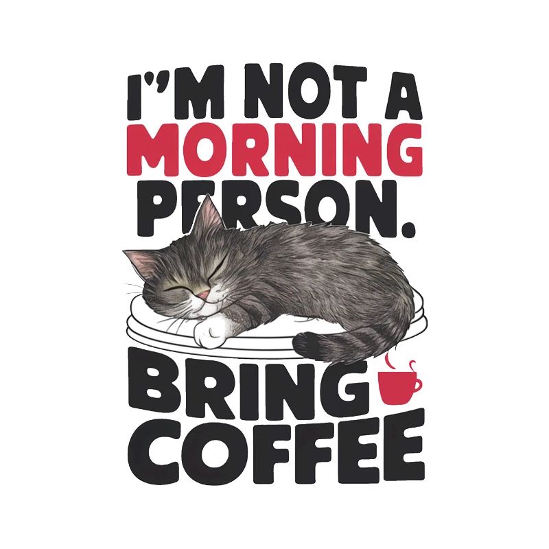 Ich bin kein Morgenmensch. Bring Kaffee mit.