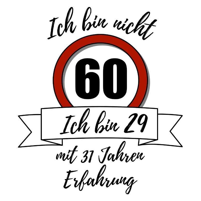 Ich bin nicht 60!