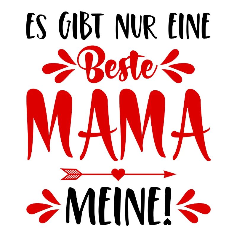 Es gibt nur eine beste Mama Meine! Muttertag