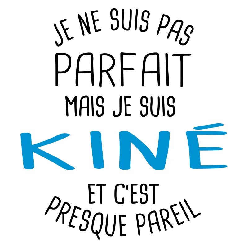 Pas parfait mais kiné