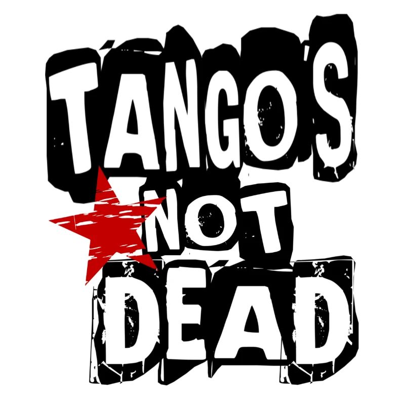 Tango is not Dead - Tango Dance Shirt