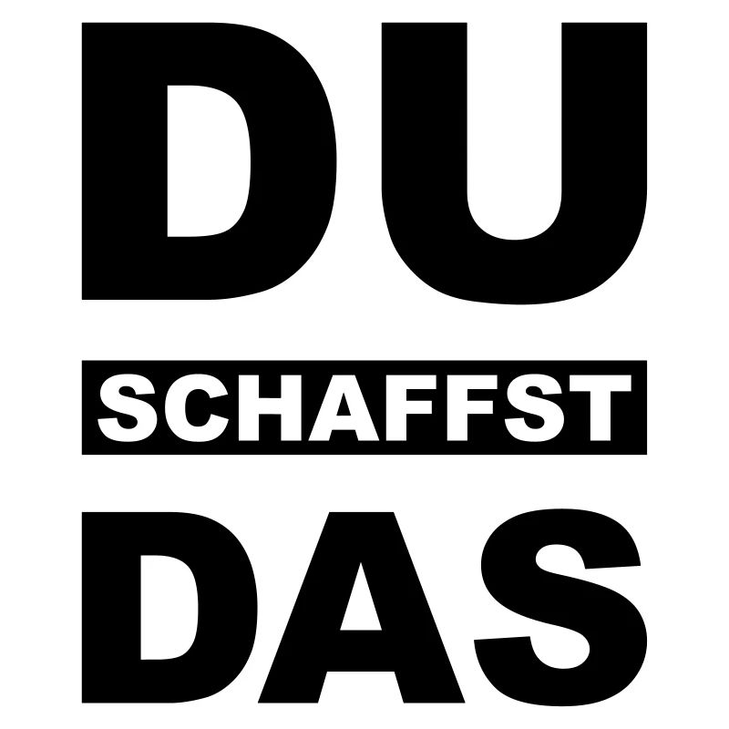Du schaffst das