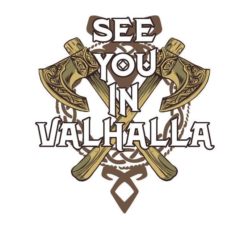 See You In Valhalla Wikinger Walhalla