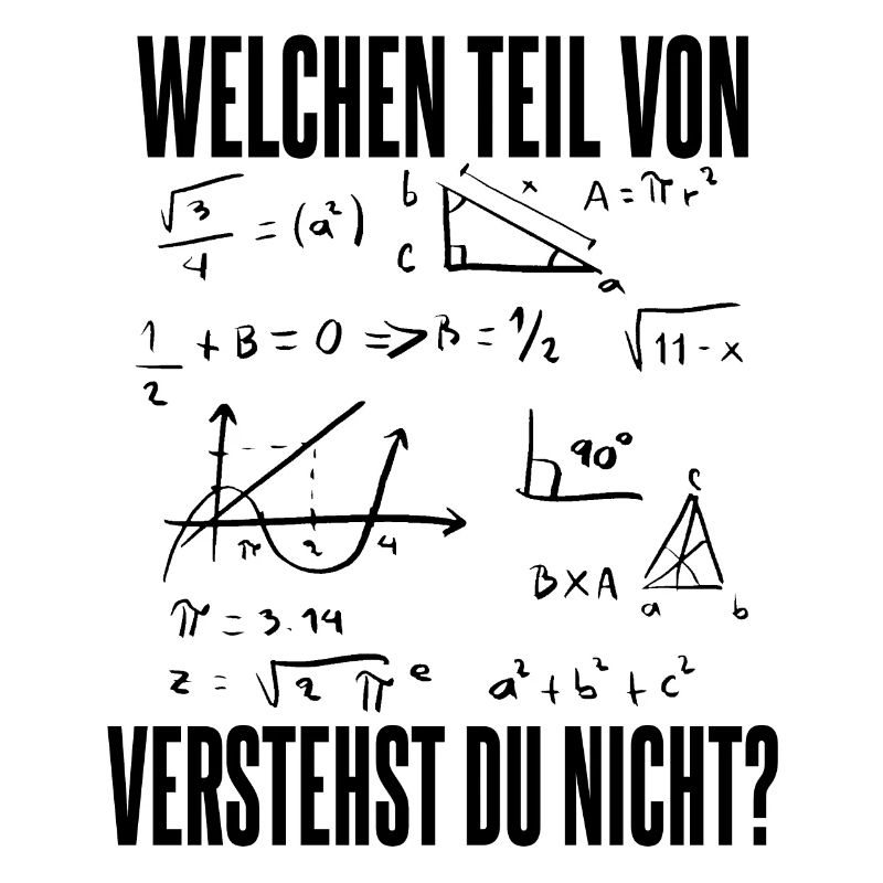 Welchen teil von verstehst du nicht Mathematik