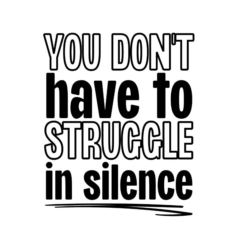 Vous n’avez pas à lutter en silence