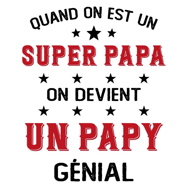 Un Super Papa On Devient Un Papy Génial
