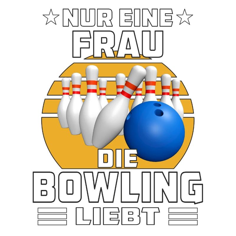 FRAU DIE BOWLING LIEBT