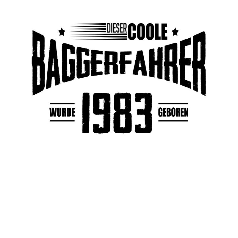 Geburtstag Baggerfahrer Baugeräteführer 1983