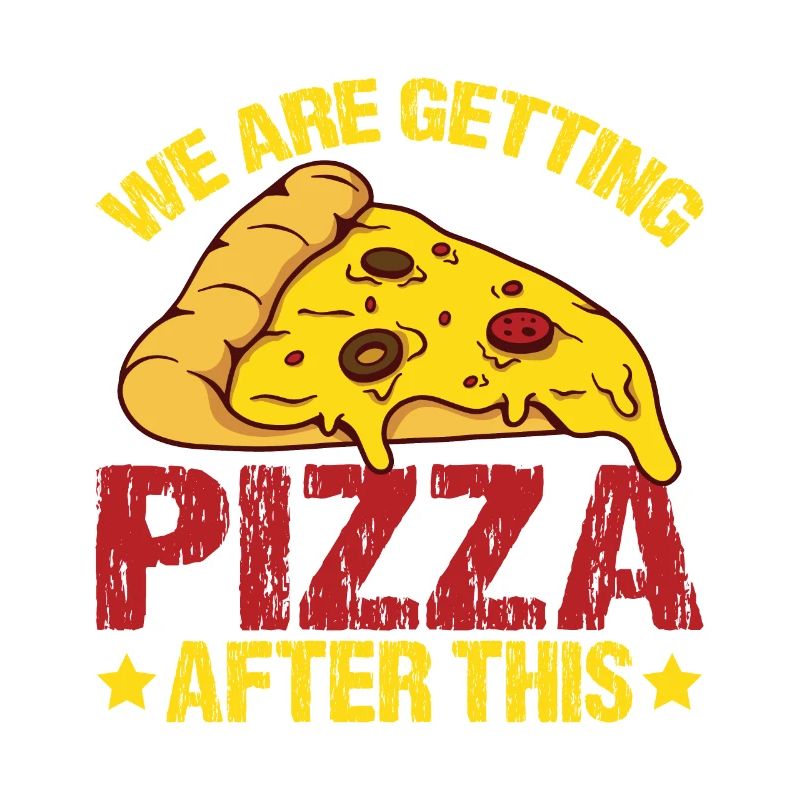 We Are Getting Pizza After This