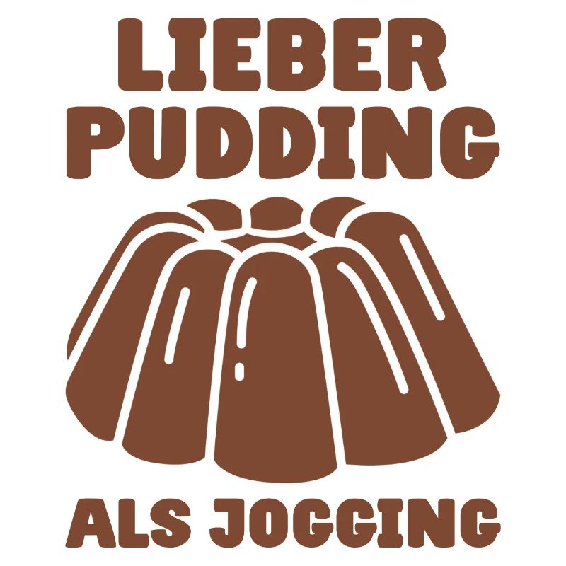 Lieber Pudding als Jogging - Schokopudding Esser