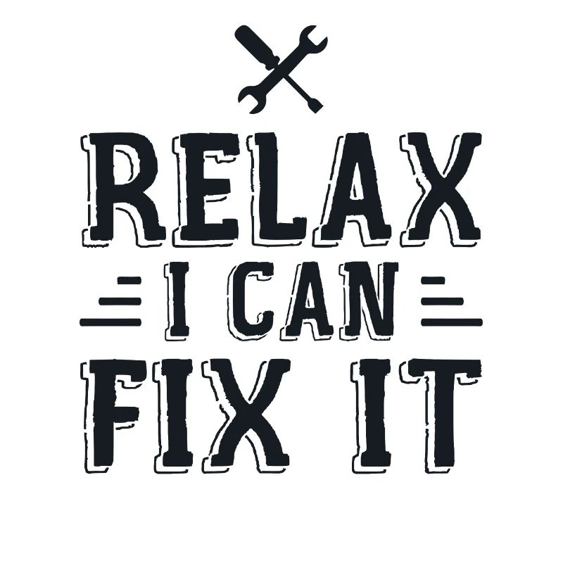 Relax I Can Fix It