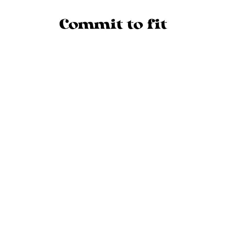 Fitness - Commit to fit