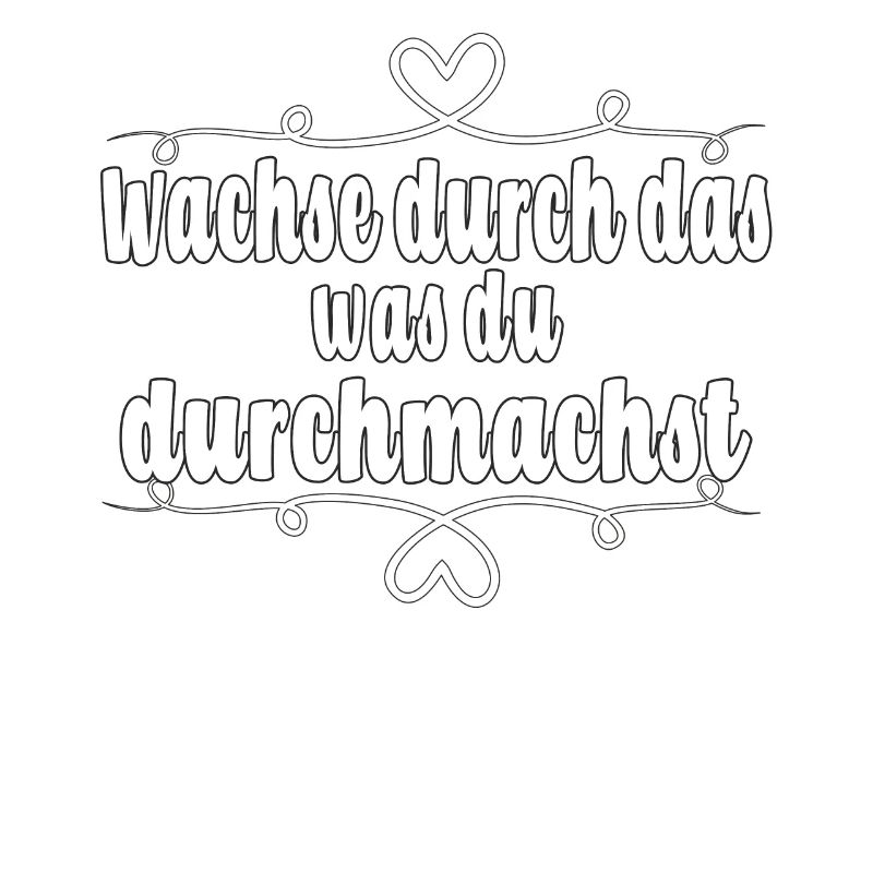 Wachse durch das, was du durchmachst